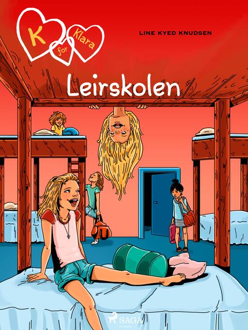 Title details for K for Klara 9--Leirskolen by Line Kyed Knudsen - Available